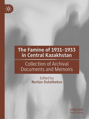 cover image of The Famine of 1931–1933 in Central Kazakhstan
